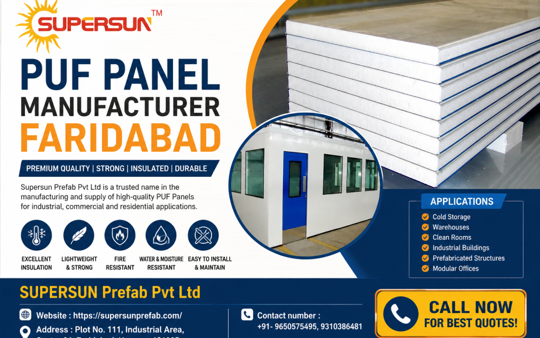 PUF Panel Manufacturer Faridabad – High-Quality Insulated Panels by Supersun Prefab Private Limited